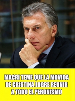 En Cambiemos cunde el pánico por la unidad del Peronismo En Cambiemos cunde el pánico por la unidad del Peronismo