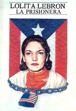 Lolita Lebron, Patriota Latinoamericana