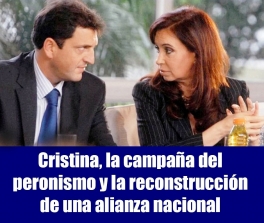 Cristina, la campaña del peronismo y la reconstrucción de una alianza nacional
