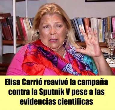 Elisa Carrió reavivó la campaña contra la Sputnik V pese a las evidencias científicas