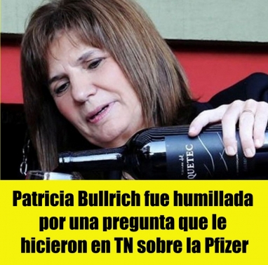 Patricia Bullrich fue humillada por una pregunta que le hicieron en TN sobre la vacuna Pfizer