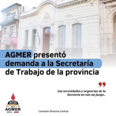 AGMER presentó una demanda ante el absurdo intento del porteño Frigerio de declarar ilegal el paro