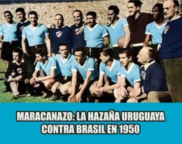 Maracanazo de 1950: Uruguay Campeón, Brasil Tristeza não tem fin