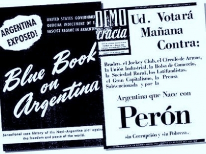 Juan Perón publica el libro Azul y Blanco, en respuesta al embajador yanqui Braden