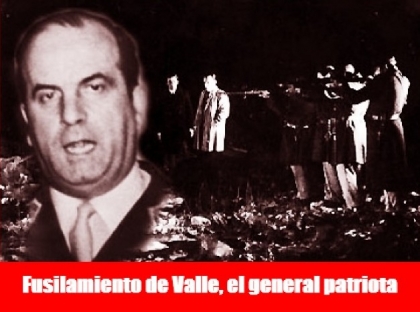 Fusilamiento de Juan José Valle, el general patriota