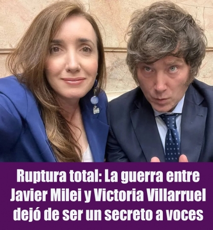 Ruptura total: La guerra entre Javier Milei y Victoria Villarruel dejó de ser un secreto a voces