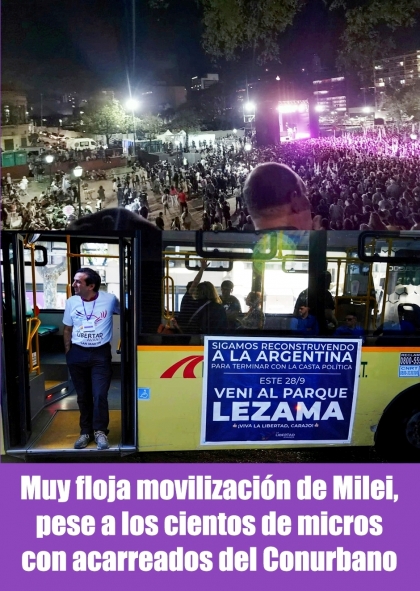 Muy floja movilización de Milei, pese a los cientos de micros con acarreados del Conurbano