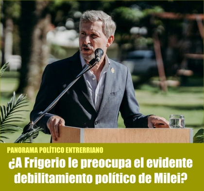 ¿A Frigerio le preocupa el evidente debilitamiento político de Milei?