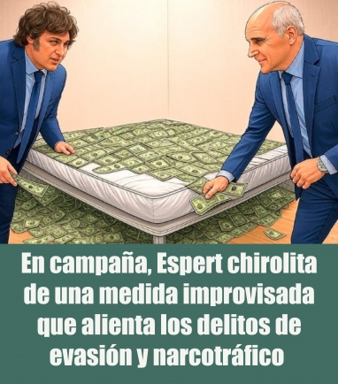 En campaña, Espert chirolita de una medida improvisada que alienta los delitos de evasión y narcotráfico