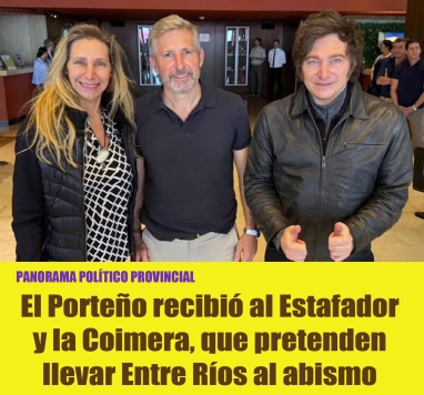 El Porteño recibió al Estafador y la Coimera, que pretenden llevar Entre Ríos al abismo