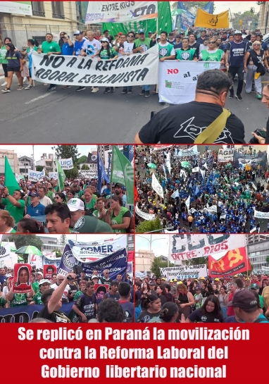 Se replicó en Paraná la movilización contra la Reforma Laboral del Gobierno libertario nacional